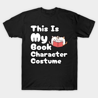 This Is My Book Character Costume Cat Reading for him T-Shirt